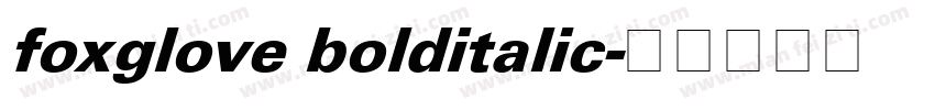 foxglove bolditalic字体转换